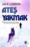 Ateş Yakmak