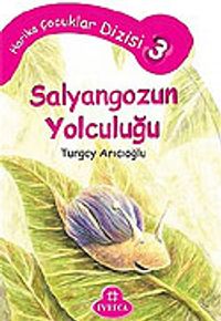 Salyangozun Yolculuğu/Harika Çocuklar 3