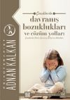 &Ccedil;ocuklarda Davranış Bozuklukları ve &Ccedil;&ouml;z&uuml;m Yolları