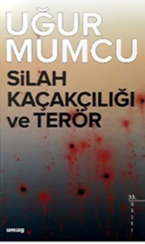 Silah Kaçakçılığı ve Terör