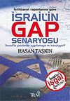 İstihbarat Raporlarına G&ouml;re İsrail'in Gap Senaryosu