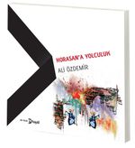 Horasan'a Yolculuk