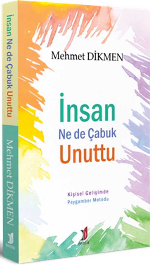 İnsan Ne de Çabuk Unuttu