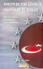 Avrupa'da Yeni Güvenlik Anlayışları ve Türkiye