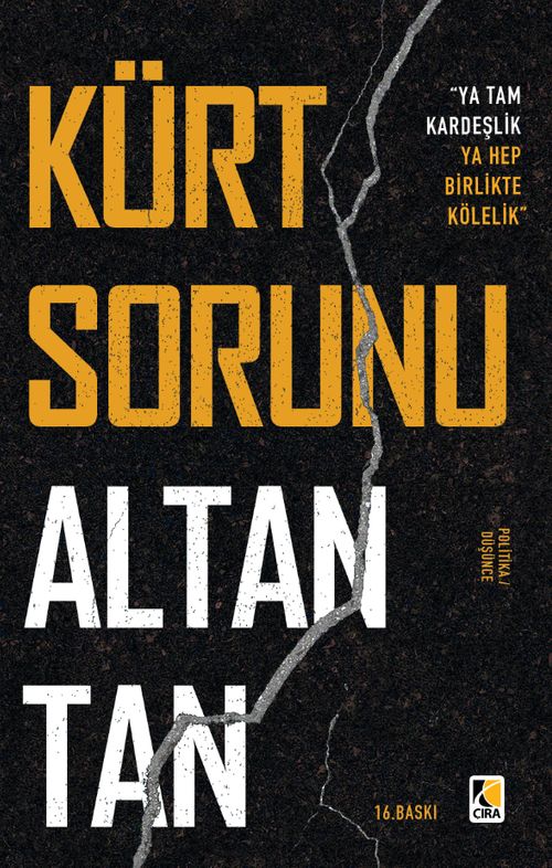 Kürt Sorunu & Ya Tam Kardeşlik Ya Hep Birlikte Kölelik