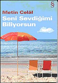 Seni Sevdiğimi Biliyorsun