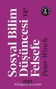 Sosyal Bilim Düşüncesi ve Felsefe - Peter Winch
