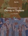 Anadolu'da Derviş ve Toplum /13-15.Yüzyıllar