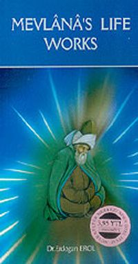 Mevlana's Life Works