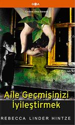 Aile Geçmişinizi İyileştirmek