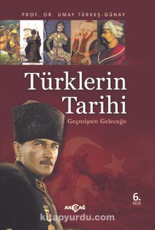 Türklerin Tarihi - Prof. Dr. Umay Türkeş Günay