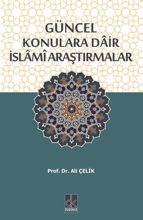 Güncel Konulara Dair İslami Araştırmalar