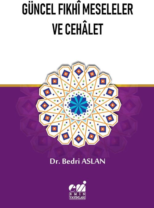Güncel Fıkhi Meseleler ve Cehalet