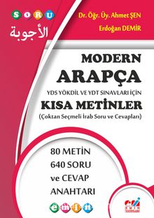 Modern Arapça YDS Yökdil ve YDT Sınavları İçin  Kısa Metinler (Çoktan Seçmeli İrab Soru ve Cevapları)