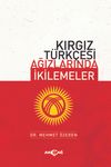 Kırgız T&uuml;rk&ccedil;esi Ağızlarında İkilemeler