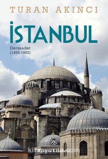 İstanbul & Dersaadet (1453-1922)