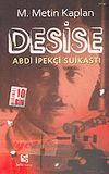 Desise/Abdi İpek&ccedil;i Suikastı
