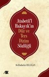 Atabet&uuml;'l Hakayık'ın D&uuml;z ve Ters Dizim S&ouml;zl&uuml;ğ&uuml;
