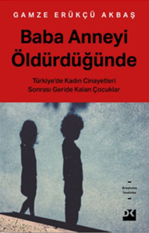 Baba Anneyi Öldürdüğünde 