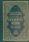 A&ccedil;ıklamalı Cevşen'&uuml;l Kebir ve T&uuml;rk&ccedil;e Okunuşu/Hizb-&uuml; Envari'l Hakaikı'n-Nuriye