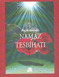 Açıklamalı Namaz Tesbihatı (Cep Boy)