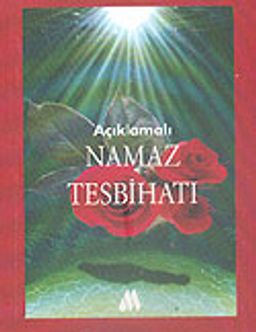 Açıklamalı Namaz Tesbihatı (Cep Boy)