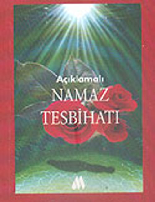 Açıklamalı Namaz Tesbihatı (Cep Boy)