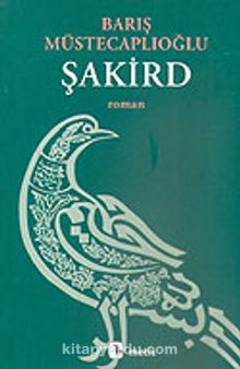 Şakird - Barış Müstecaplıoğlu