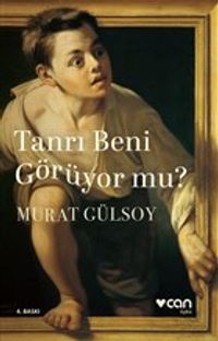 Tanrı Beni Görüyor mu?