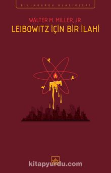Leibowitz İçin Bir İlahi - Walter M. Miller JR.