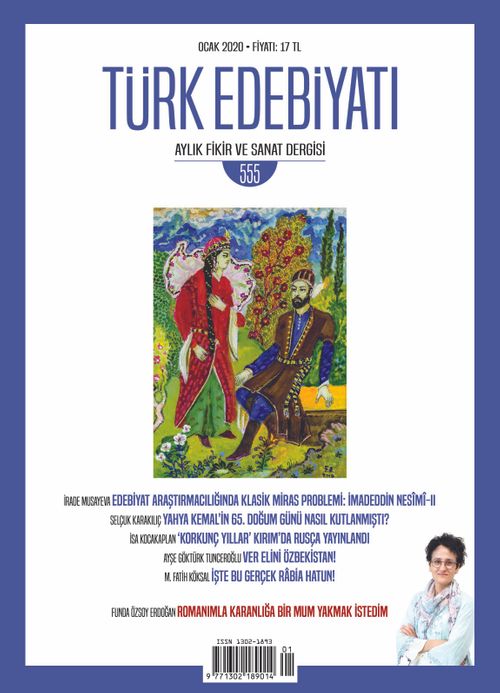 Türk Edebiyatı Aylık Fikir ve Sanat Dergisi Sayı: 555 Ocak 2020