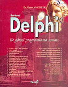 Borland Delphi İle Görsel Programlama Sanatı