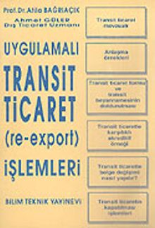 Uygulamalı Transit Ticaret (re-export) İşlemleri