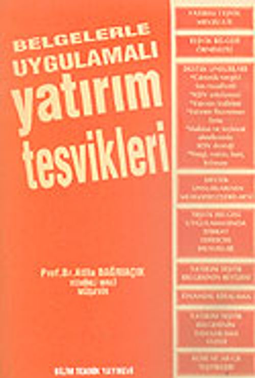 Belgelerle Uygulamalı Yatırım Teşvikleri