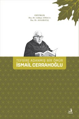 Tefsire Adanmış Bir Ömür İsmail Cerrahoğlu (Ciltli)
