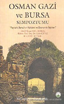 Osman Gazi ve Bursa Sempozyumu/Bildiri Kitabı (11-E-39)