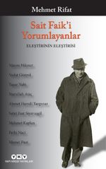 Sait Faik'i Yorumlayanlar & Eleştirinin Eleştirisi