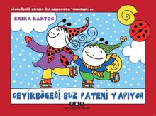 Uğurböceği Sevecen İle Salyangoz Tomurcuk 32: Geyikböceği Buz Pateni Yapıyor