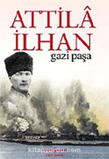 Gazi Paşa - Attila İlhan