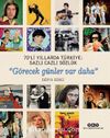 70’li Yıllarda Türkiye: Sazlı Cazlı Sözlük “Görecek Günler Var Daha” (Karton Kapak)