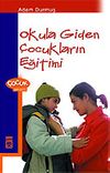 Okula Giden &Ccedil;ocukların Eğitimi