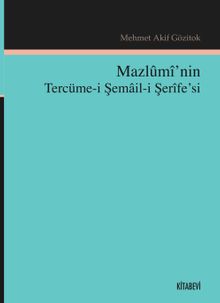 Mazlumi’nin Tercüme-i Şemail-i Şerife’si