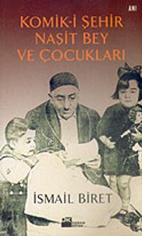 Komik-i Şehir Naşit Bey ve Çocukları