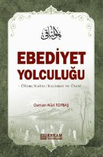Ebediyet Yolculuğu (Ciltli)