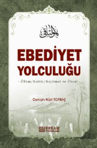 Ebediyet Yolculuğu (Ciltli)
