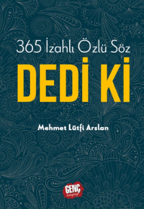 365 İzahlı Özlü Söz Dedi Ki