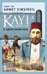 Kayı X - II. Abdülhamid Han