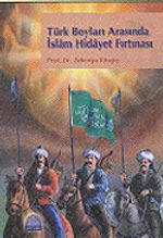 Türk Boyları Arasında İslam Hidayet Fırtınası