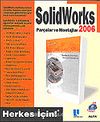 Solid Works 2006 Parçalar ve Montajlar
