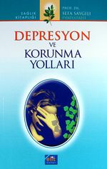 Depresyon ve Korunma Yolları